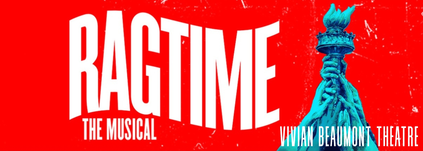 Ragtime at Vivian Beaumont Theater