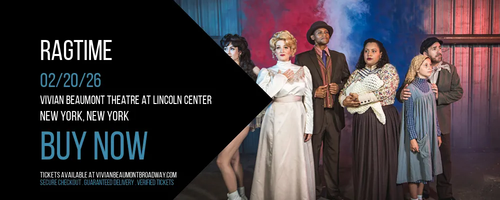 Ragtime at Vivian Beaumont Theatre at Lincoln Center