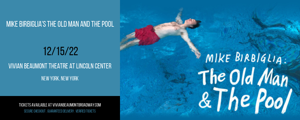Mike Birbiglia's The Old Man and The Pool at Vivian Beaumont Theater