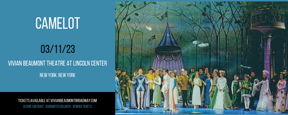 Camelot at Vivian Beaumont Theater tickets Camelot at Vivian Beaumont Theater
